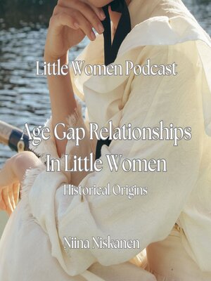cover image of Age Gap Relationships In Little Women Historical Origins